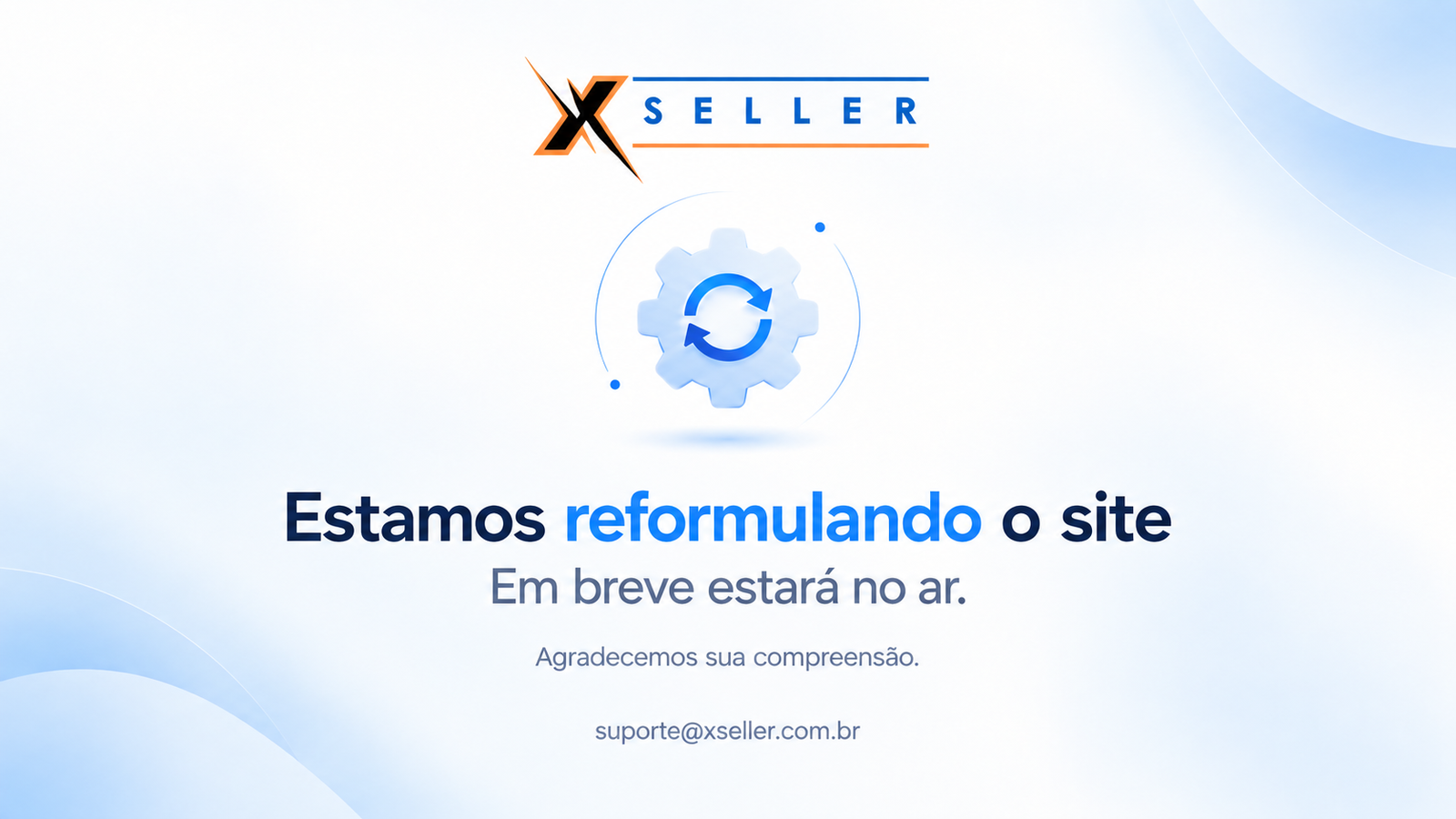 Xseller. Estamos reformulando o site. Em breve estará no ar. Agradecemos sua compreensão. Suporte: suporte@xseller.com.br.