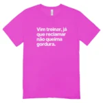 Camisa Feminina Baby Look Reclamar Não Queima - Imagem 11