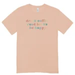 Camisa Feminina Baby Look Beba café leia livros seja feliz - Imagem 13