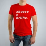 Camiseta Masculina Abuzze Brilhe Original - Imagem 17