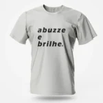 Camiseta Masculina Abuzze Brilhe Original - Imagem 13