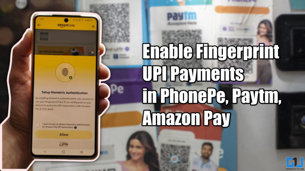 enable fingerprint upi in phonepe paytm amazon pay