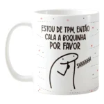 Caneca Cala Boquinha TPM Meme Humor - Imagem 2