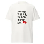 Camiseta Masculina Dias dos Namorados por Onde Você For - Imagem 6
